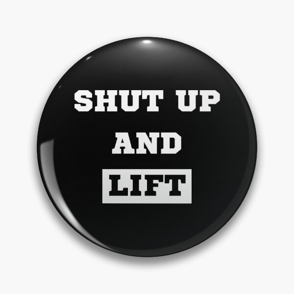 Item preview, Shut up and lift designed and sold by OMdesigns93.