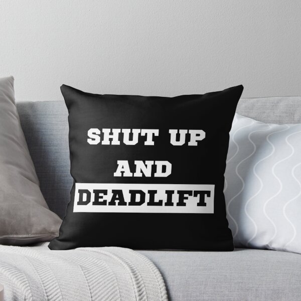 Item preview, Shut Up and Deadlift designed and sold by OMdesigns93.
