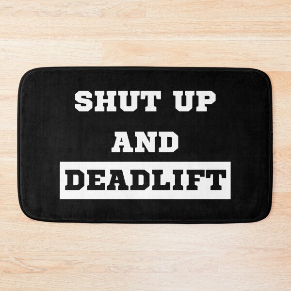 Item preview, Shut Up and Deadlift designed and sold by OMdesigns93.