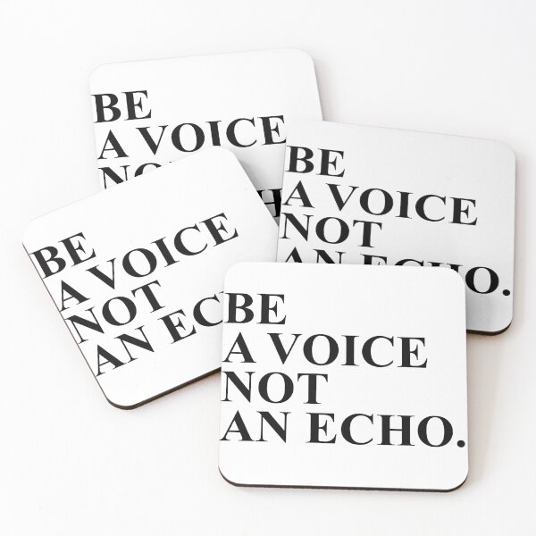 Item preview, BE A VOICE NOT AN ECHO designed and sold by House Sparrow.