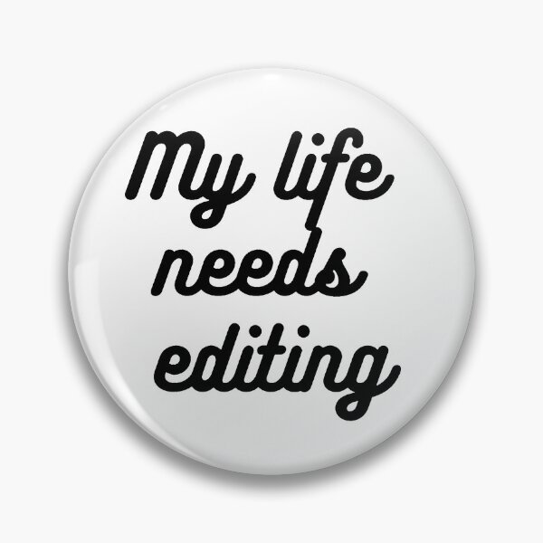 Item preview, My Life Needs Editing  designed and sold by artesiaKT.