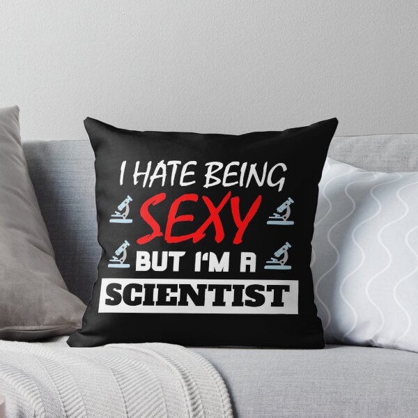 Artikelvorschau, I Hate Being Sexy But I'm A Scientist entworfen und verkauft von OMdesigns93.