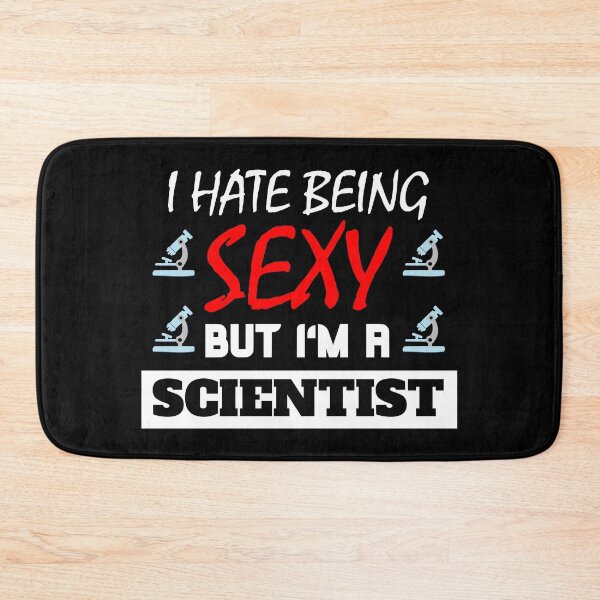 Artikelvorschau, I Hate Being Sexy But I'm A Scientist entworfen und verkauft von OMdesigns93.