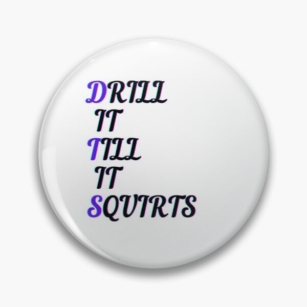 Item preview, DRILL IT TILL IT SQUIRTS FUNNY ICE FISHING DRILL AUGER designed and sold by Wild Shirt Studio.