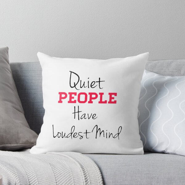 Item preview, Quiet People Have Loudest Mind designed and sold by Mohamed Amine Kadri.