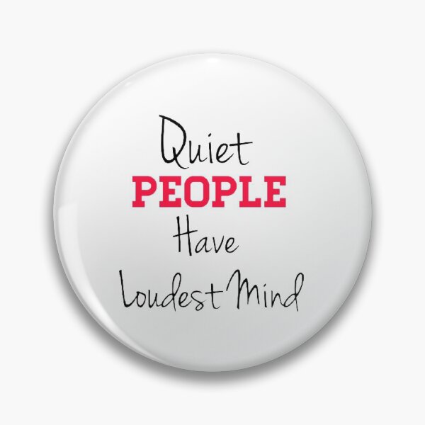 Item preview, Quiet People Have Loudest Mind designed and sold by Mohamed Amine Kadri.