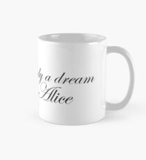 It's only a dream Mug