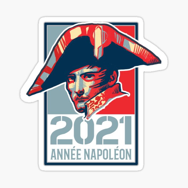 Napoléon Bonaparte Année 2021 Anniversaire du bicentenaire de sa mort Sticker