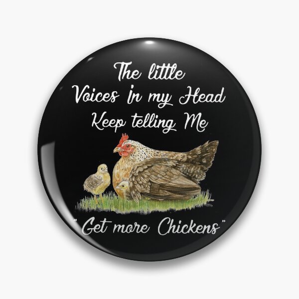 Item preview, The Little Voices In My Head Keep Telling Me Get More Chickens designed and sold by DuongBui.