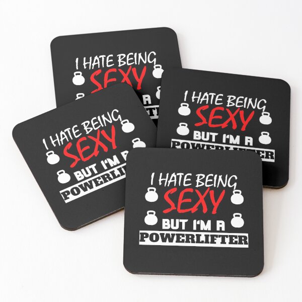 Item preview, I Hate Being Sexy But I'm A Powerlifter designed and sold by OMdesigns93.