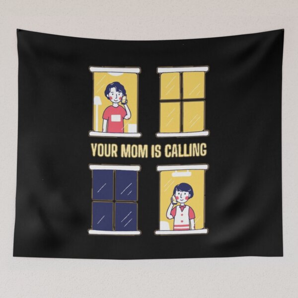 Item preview, Your mom is calling design designed and sold by Dreamofstyle7.