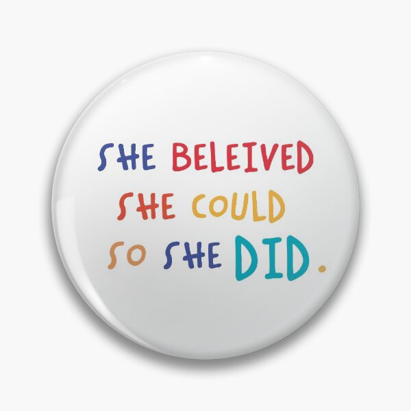 Item preview, She Believed She Could So She Did designed and sold by ShineCreative.