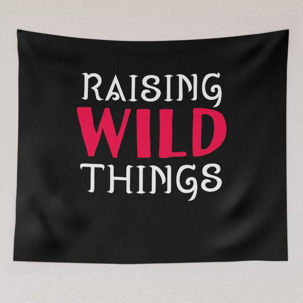 Item preview, Raising Wild Things Mom Funny Kids Parenthood Motherhood Humor designed and sold by sillyquestions.