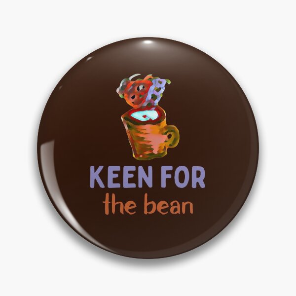 Item preview, Keen for the Bean Coffee designed and sold by DesignsofNote.