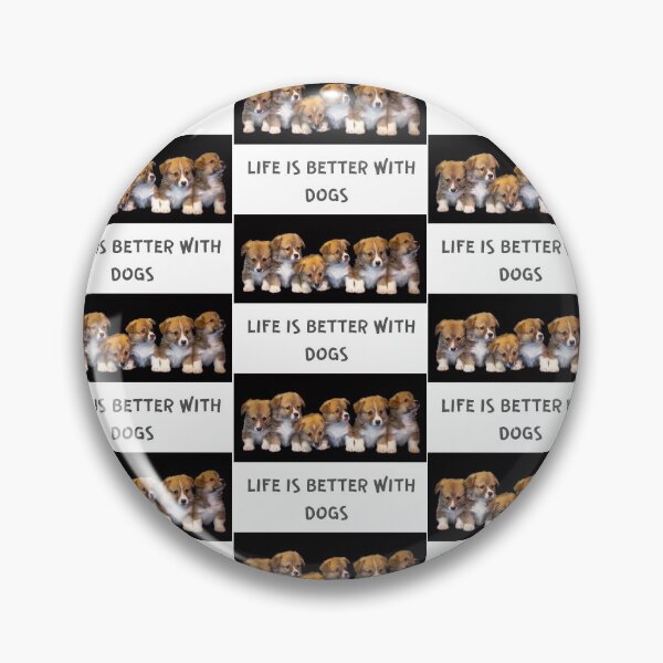 Item preview, " LIFE IS BETTER WITH DOGS " CUTE DOG DESIGN designed and sold by findsbyjune374.