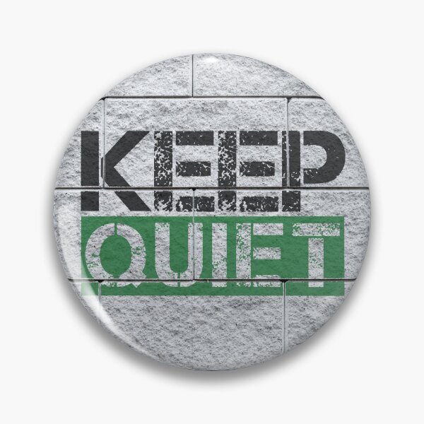 Item preview, Keep quiet graffiti Black, green, grey stone wall - sarcastic designed and sold by Honest-Quotes.