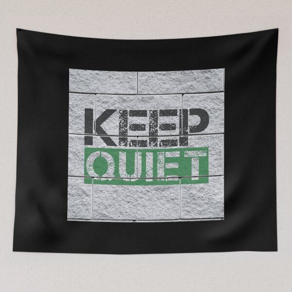 Item preview, Keep quiet graffiti Black, green, grey stone wall - sarcastic designed and sold by Honest-Quotes.