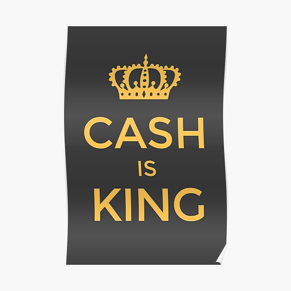 CASH Is KING Yellow Poster For Sale By JennieCarolina Redbubble