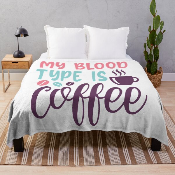Item preview, Nurse saying - my blood type is coffee designed and sold by Raeolus.