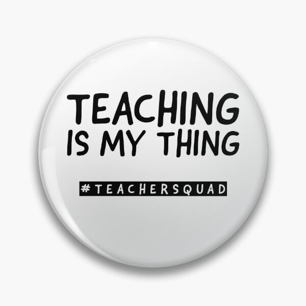 Item preview, Teaching is my thing- Teacher squad duty designed and sold by MNSDesignHub.
