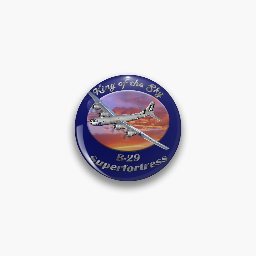 B-29 Superfortress King Of The Sky Pin
