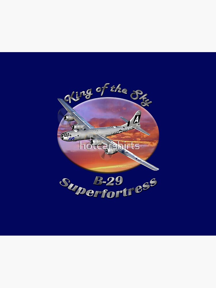 B-29 Superfortress King Of The Sky by hotcarshirts