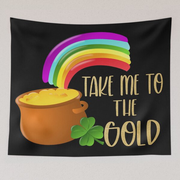 Item preview, Take me to the Gold | Irish | Happy St. Patrick's Day designed and sold by VintagePrada.