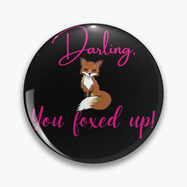 Item preview, Darling, you foxed up - Funny fox word pun designed and sold by Try-It.