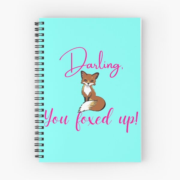 Item preview, Darling, you foxed up - Funny fox word pun designed and sold by Try-It.