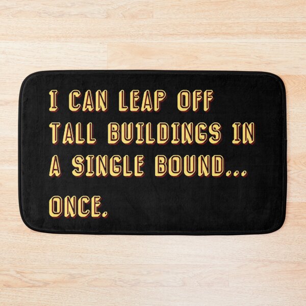 Item preview, I Can Leap Off Tall Buildings Like A Superhero designed and sold by Legit Hooligan.