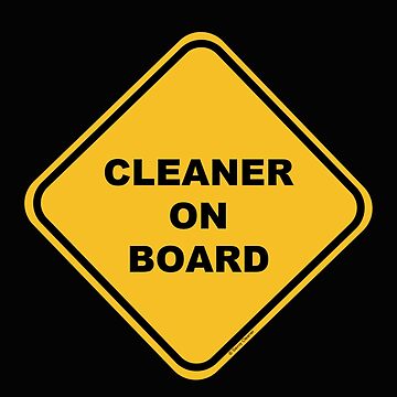 Artwork thumbnail, Cleaner on Board Cleaning Crew Gifts, Housekeeping Humor by SavvyCleaner