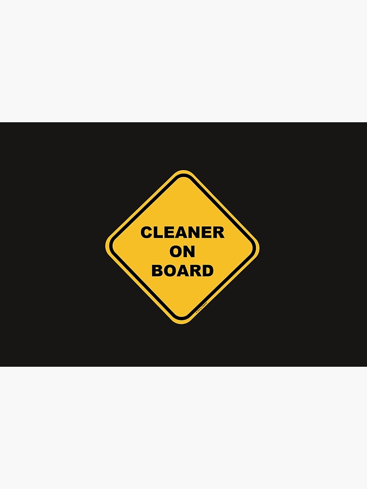 Cleaner on Board Cleaning Crew Gifts, Housekeeping Humor by SavvyCleaner