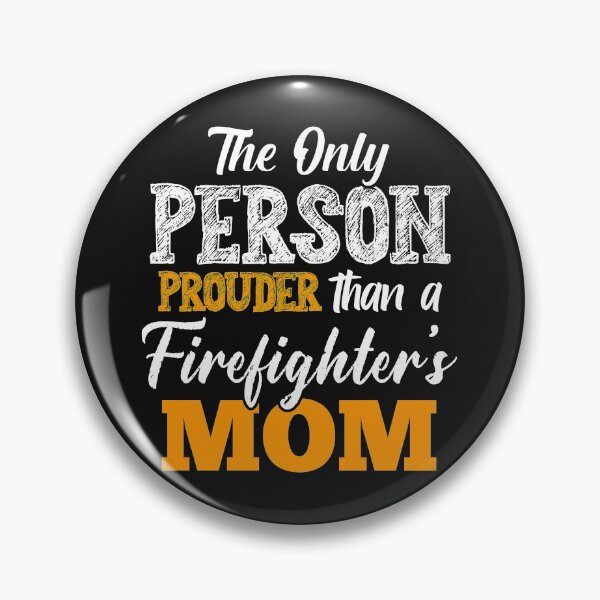 Item preview, the only person prouder than a firefighter is his mom designed and sold by Tranguyen.