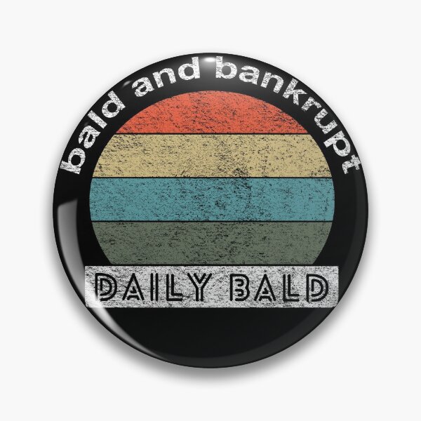 Item preview, Bald And Bankrupt Daily Bald Vintage designed and sold by denisseinfeld.
