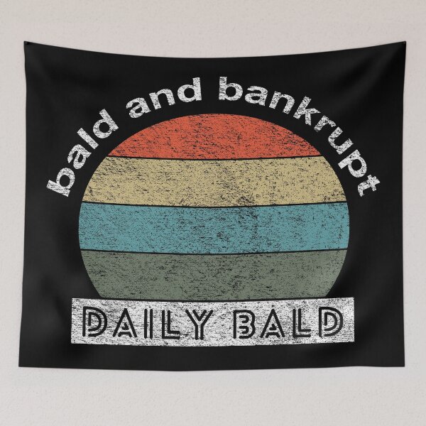 Item preview, Bald And Bankrupt Daily Bald Vintage designed and sold by denisseinfeld.