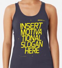 Motivations-Slogan Racerback Tank Top