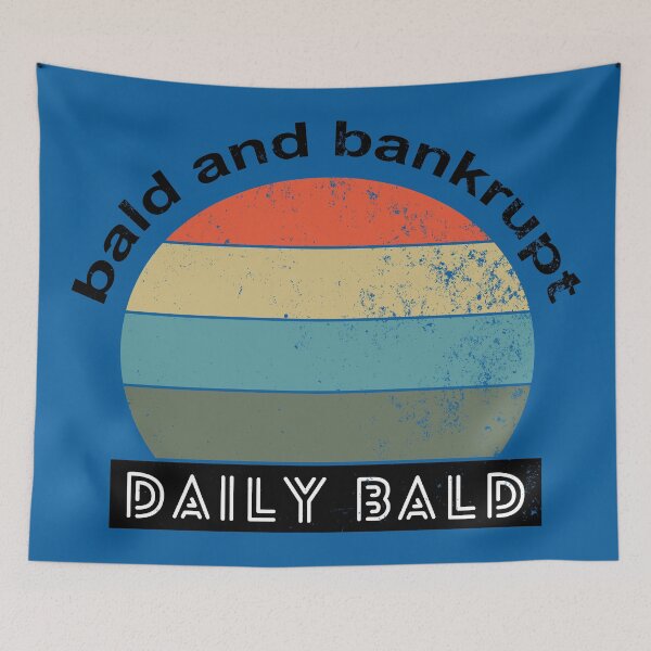 Item preview, Bald And Bankrupt Daily Bald Vintage designed and sold by denisseinfeld.
