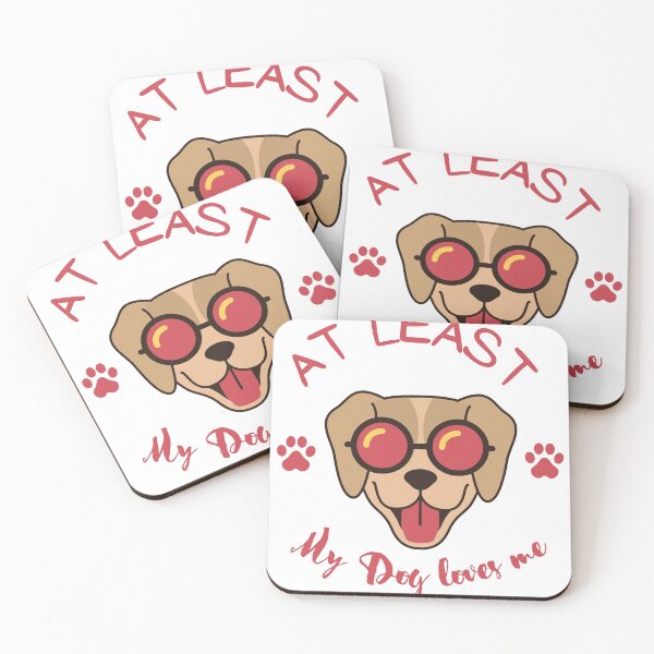 Item preview, At least my dog loves me 2  designed and sold by azghari.