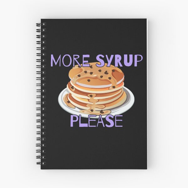 Item preview, More Syrup Please Gifts designed and sold by Willyboy16.