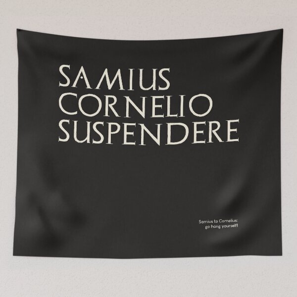Item preview, Graffiti of Pompeii - SAMIUS CORNELIO SUSPENDERE designed and sold by MetaPhyStore.