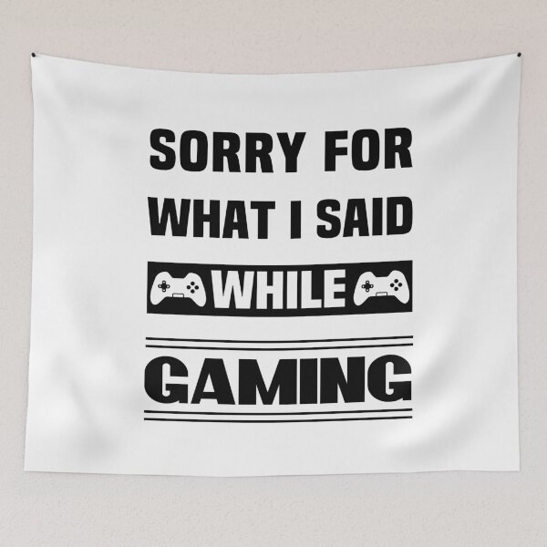 Item preview, Funny Gamer Sayings - Sorry For What I Said While Gaming designed and sold by NSTeeDesign.
