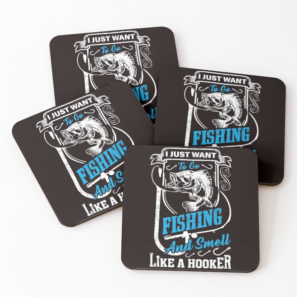 Item preview, I JUST WANT TO GO FISHING AND SMELL LIKE A HOOKER designed and sold by teemaker24.