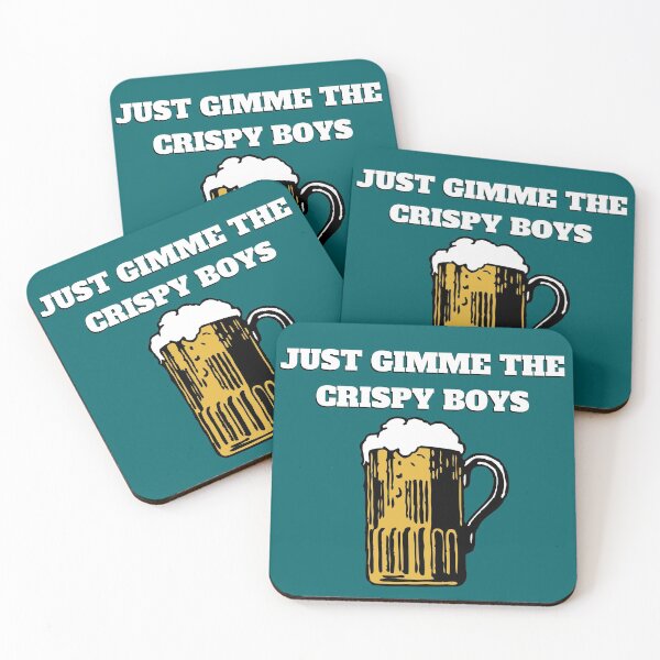 Item preview, Just Gimme the crispy boys - funny beer slogan designed and sold by thelastavo.