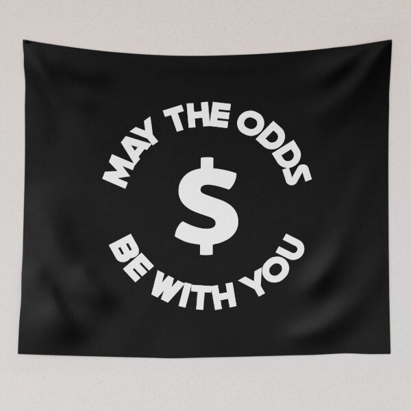 Item preview, May The Odds Be With You Sports Betting designed and sold by OldCamp.