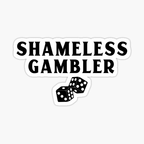 Item preview, Shameless Gambler Sports Betting designed and sold by OldCamp.