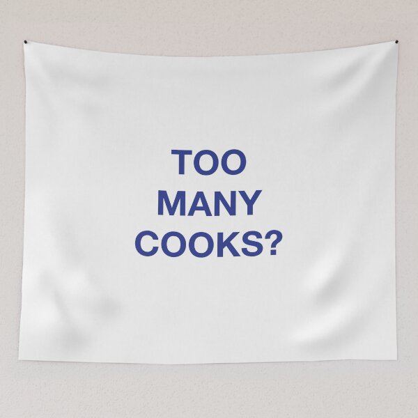 Item preview, TOO MANY COOKS? designed and sold by SprayandPray69.