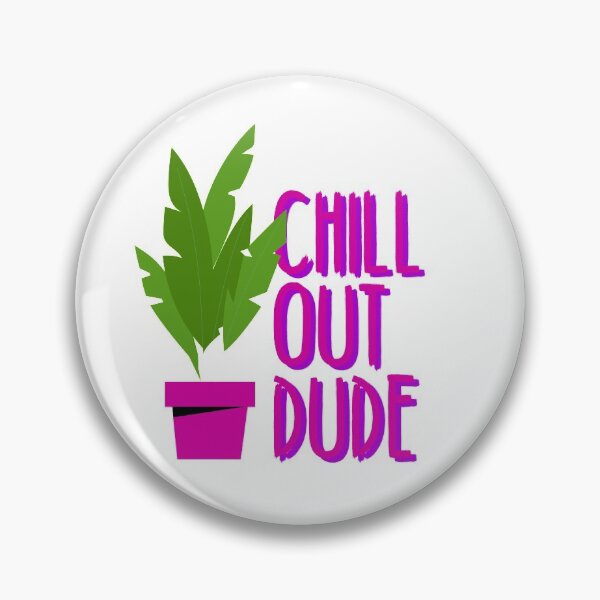 Item preview, Chill Out Dude designed and sold by Mooostickers.