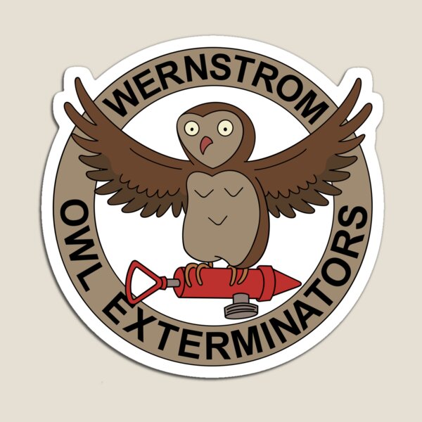 Item preview, Wernstrom Owl Exterminators designed and sold by Dr. Haircut.