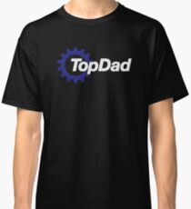 TOP DAD_TOP GEAR Classic T-Shirt