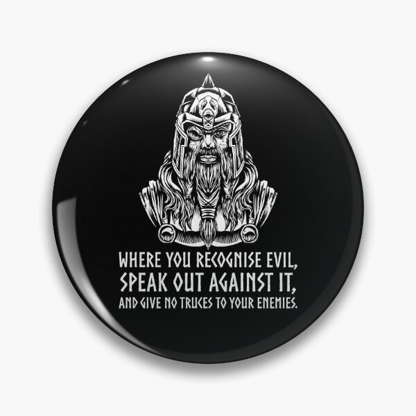 Item preview, Norse Mythology - Odin - Where you recognise evil, speak out against it, and give no truces to your enemies. designed and sold by Styrman.